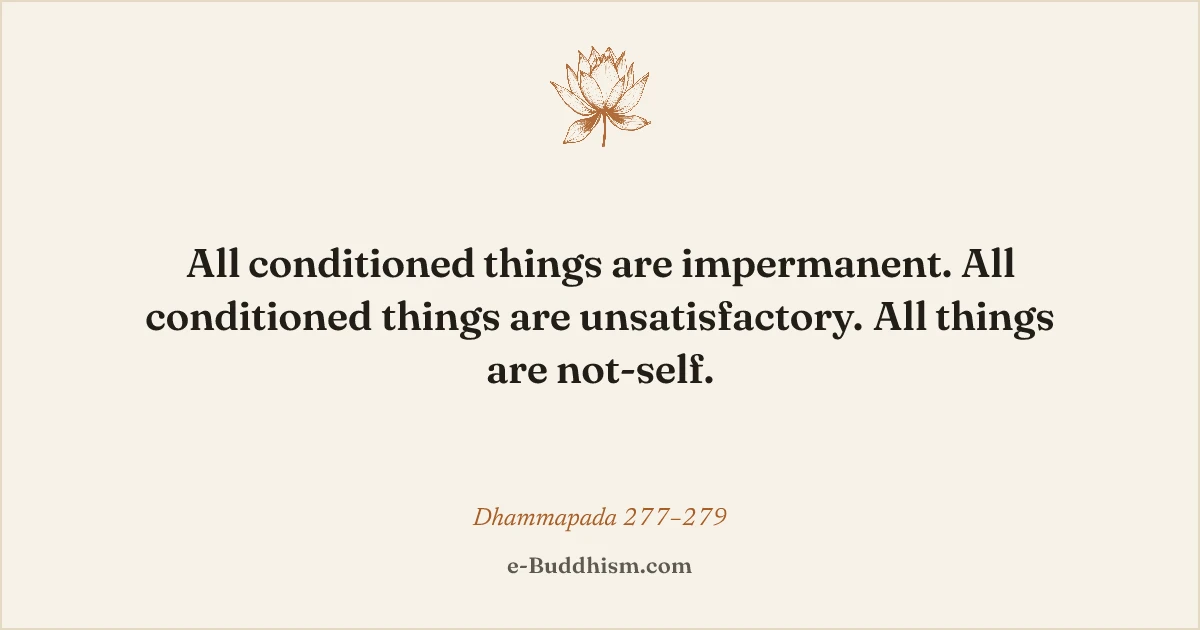 Sumi-e quote card: 'All conditioned things are impermanent…' — Dhammapada 277–279.