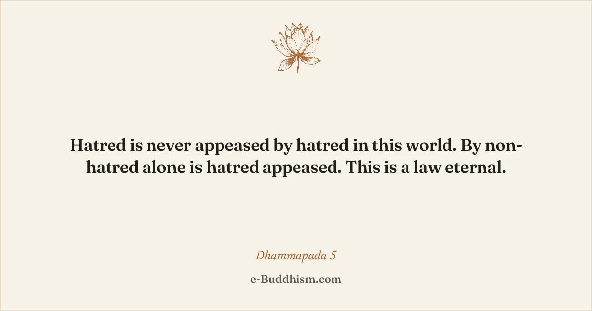 Sumi-e quote card: 'Hatred is never appeased by hatred…', Dhammapada 5, on warm ivory paper.
