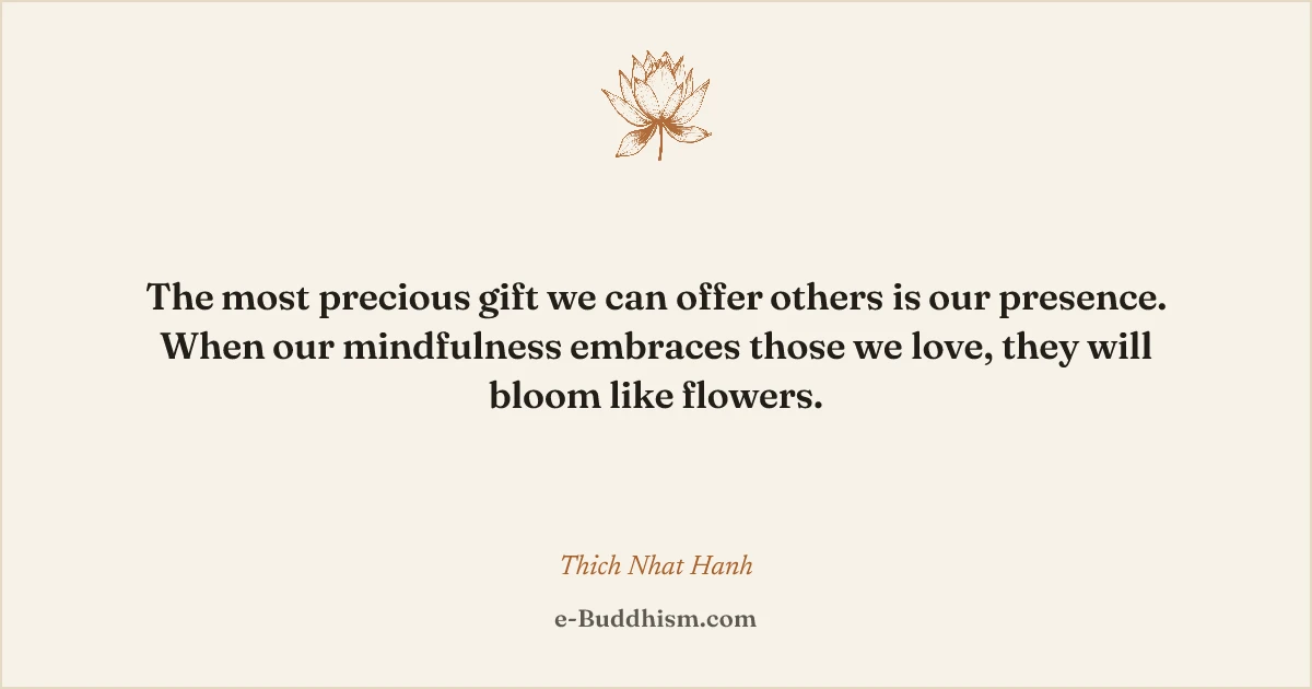 Sumi-e quote card: 'The most precious gift we can offer others is our presence…' — Thich Nhat Hanh.