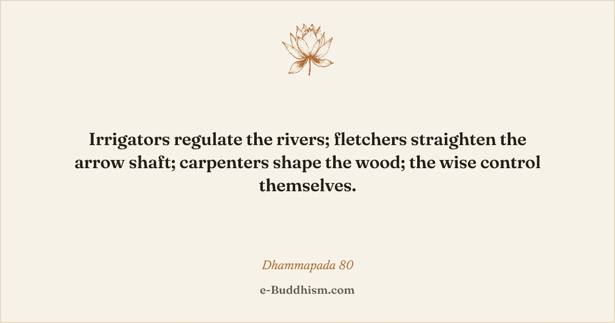 Sumi-e quote card: '…the wise control themselves.' — Dhammapada 80.
